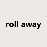 roll away是什么意思