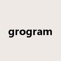 grogram是什么意思