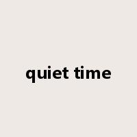 quiet time是什么意思