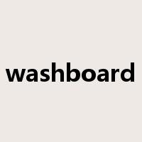 washboard是什么意思