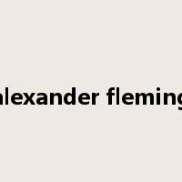 alexander fleming是什么意思
