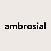 ambrosial是什么意思