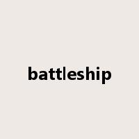 battleship是什么意思