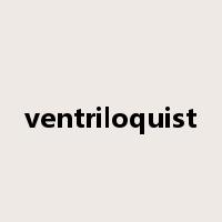ventriloquist是什么意思