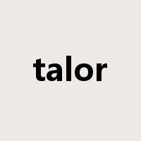 talor是什么意思