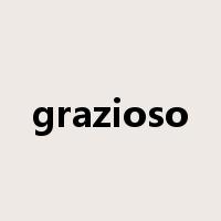 grazioso是什么意思