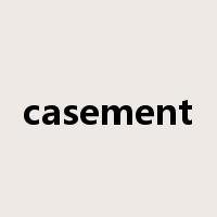 casement是什么意思