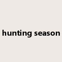 hunting season是什么意思