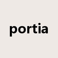 portia是什么意思