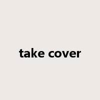 take cover是什么意思
