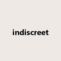 indiscreet是什么意思