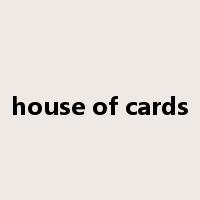 house of cards是什么意思