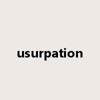 usurpation是什么意思