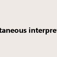 simultaneous interpretation是什么意思