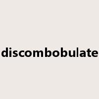 discombobulate是什么意思