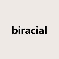biracial是什么意思