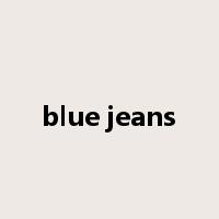 blue jeans是什么意思