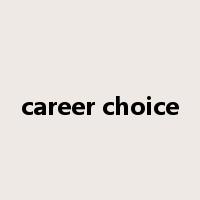 career choice是什么意思