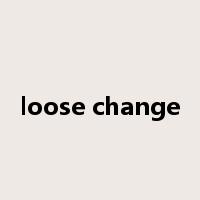 loose change是什么意思