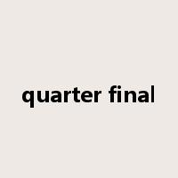 quarter final是什么意思
