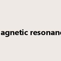 magnetic resonance是什么意思