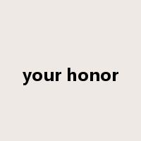 your honor是什么意思