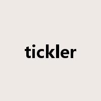 tickler是什么意思