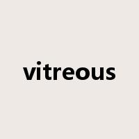vitreous是什么意思