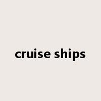 cruise ships是什么意思