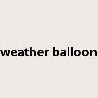weather balloon是什么意思