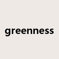 greenness是什么意思