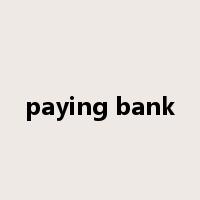 paying bank是什么意思