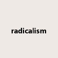 radicalism是什么意思