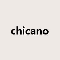 chicano是什么意思