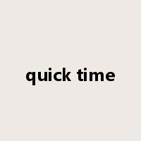 quick time是什么意思