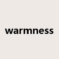 warmness是什么意思