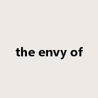 the envy of是什么意思
