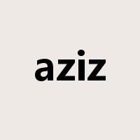 aziz是什么意思