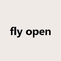 fly open是什么意思