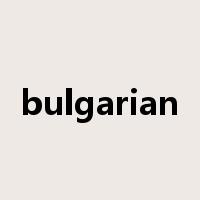 bulgarian是什么意思
