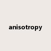 anisotropy是什么意思