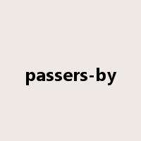 passers-by是什么意思