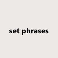 set phrases是什么意思