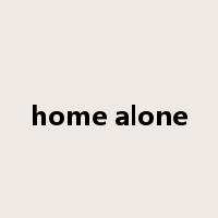 home alone是什么意思