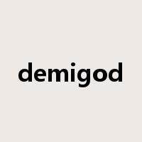 demigod是什么意思