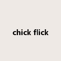 chick flick是什么意思