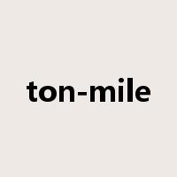 ton-mile是什么意思