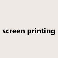 screen printing是什么意思