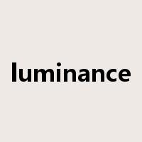 luminance是什么意思