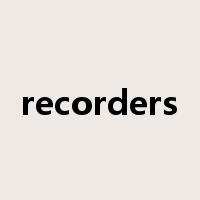 recorders是什么意思